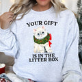 "Your Gift Is In The Litter Box" Sweatshirt - Unisex (5 Color Options) - (S-2XL)