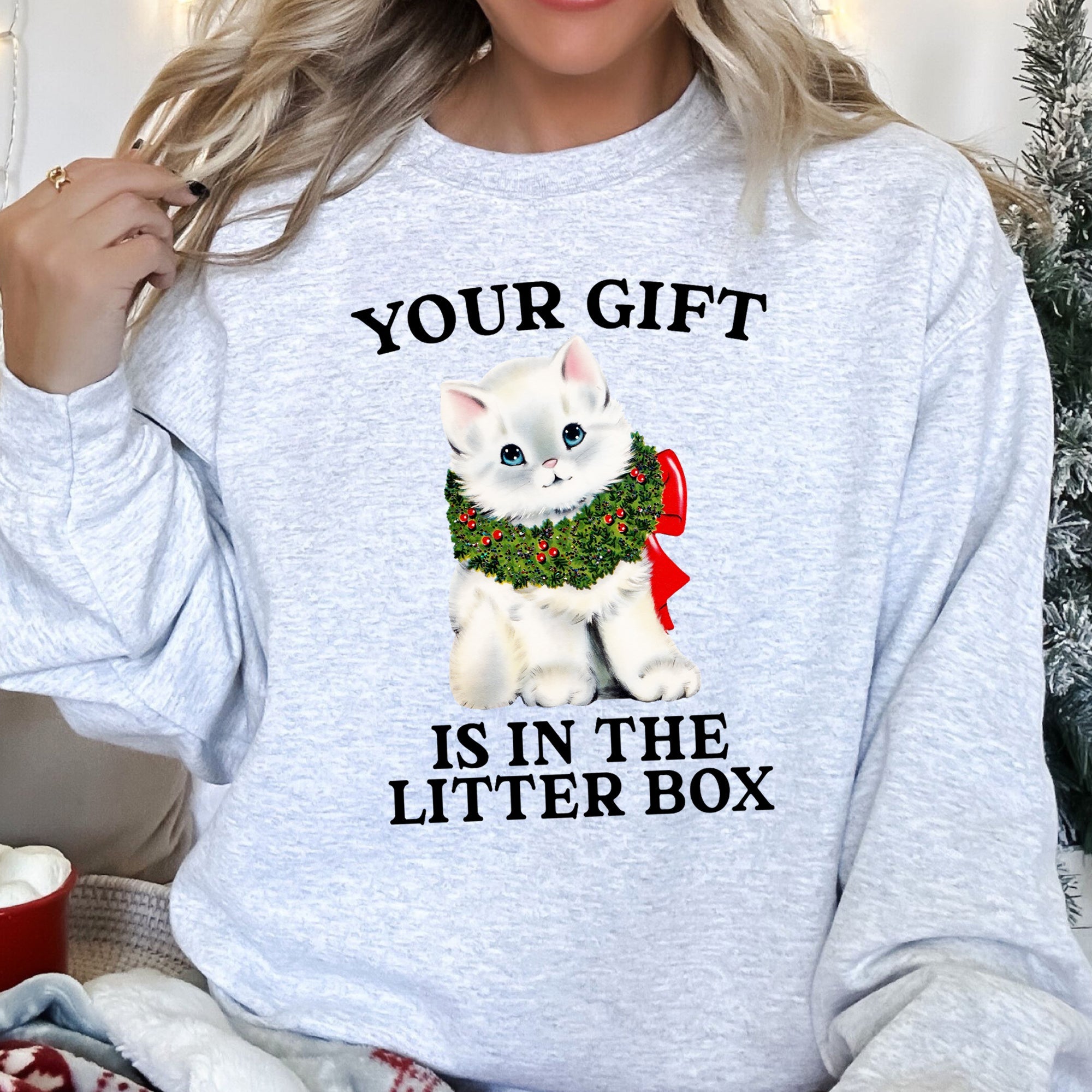 "Your Gift Is In The Litter Box" Sweatshirt - Unisex (5 Color Options) - (S-2XL)