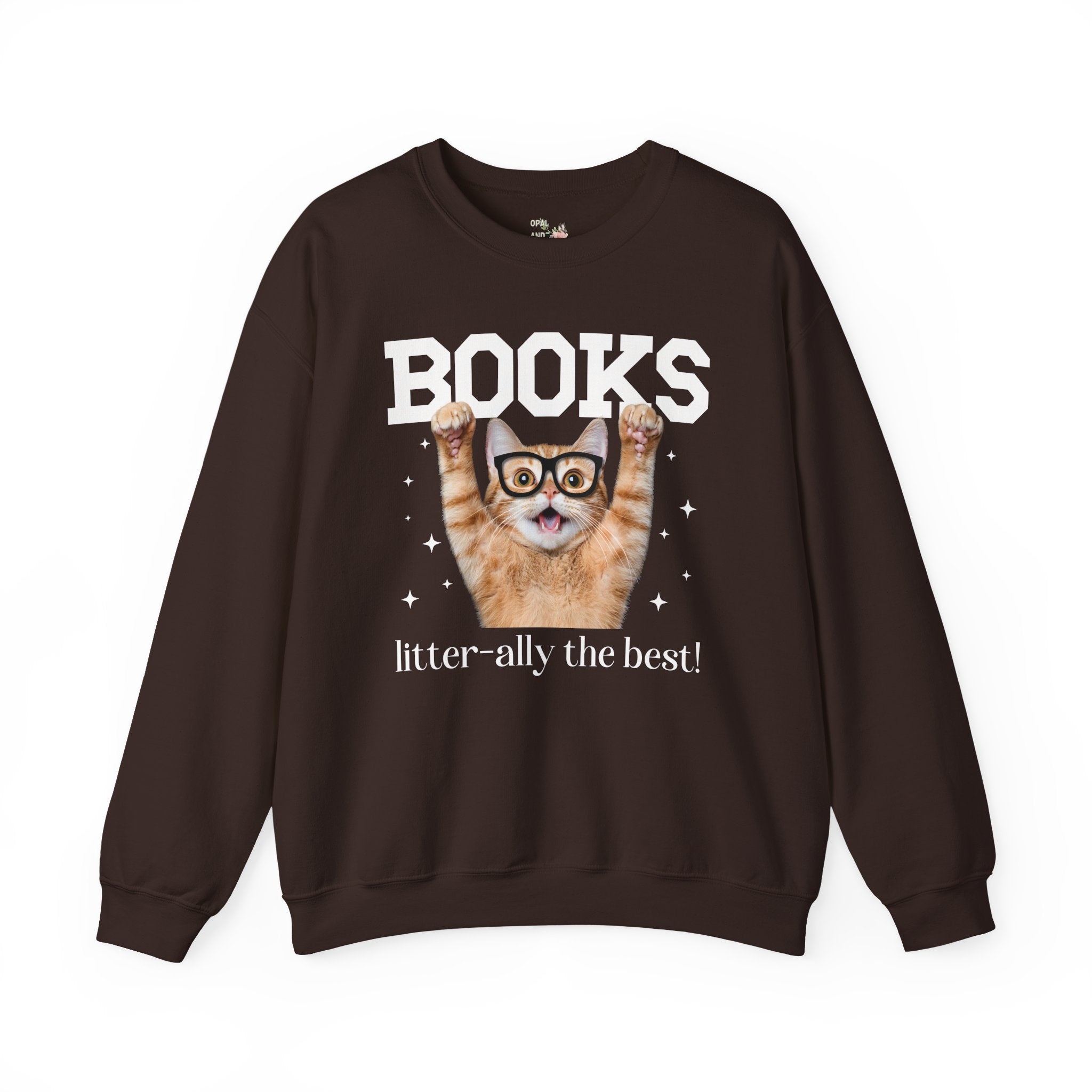 Books: Litter-ally the Best! - Unisex Sweatshirt - (S-5XL) - (8 Color Options) - (While Supplies Last)