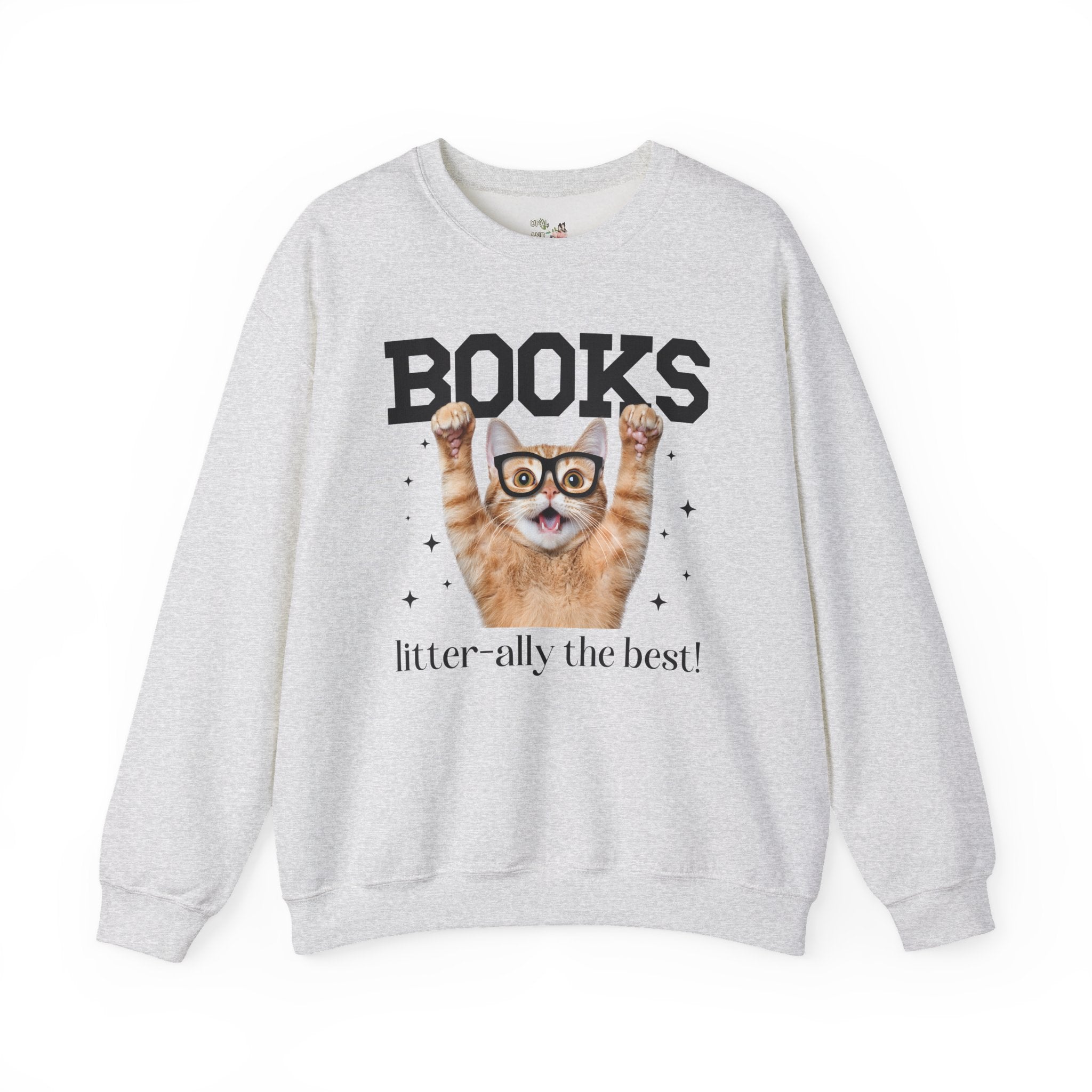 Books: Litter-ally the Best! - Unisex Sweatshirt - (S-5XL) - (8 Color Options) - (While Supplies Last)