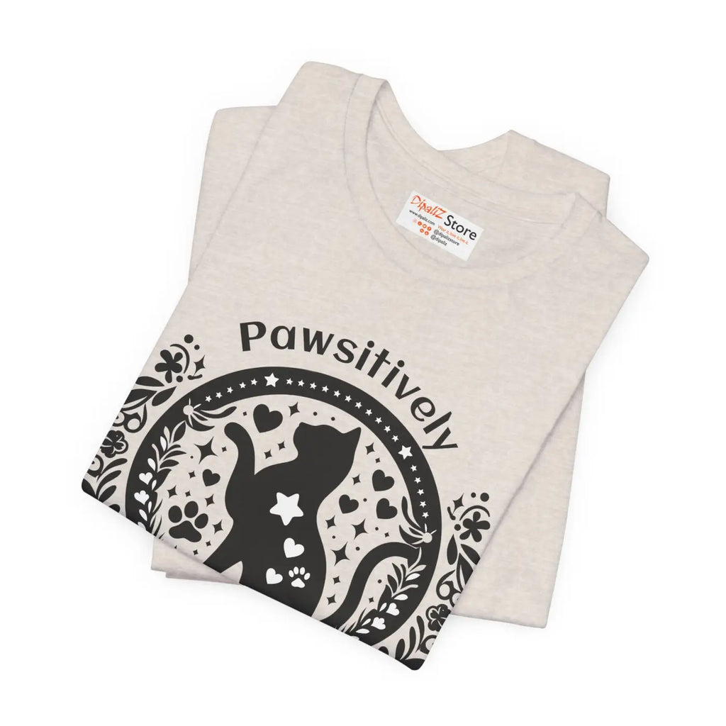 "Pawsitively Purrfect" Tee -  Unisex - (3 Color Options) -  (XS-5XL) (While Supplies Last)