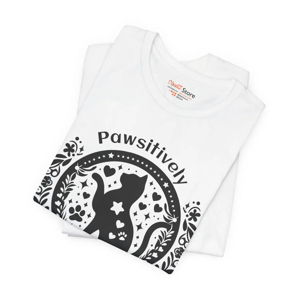 "Pawsitively Purrfect" Tee -  Unisex - (3 Color Options) -  (XS-5XL) (While Supplies Last)